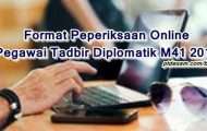 Format terkini Peperiksaan Online Pegawai Tadbir Diplomatik M41 2016