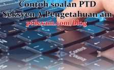 Contoh soalan PTD Seksyen A Pengetahuan am