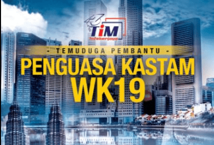 Pembantu Penguasa Kastam WK19 - Tangga Gaji, Syarat Lantikan dan Deskripsi Tugas