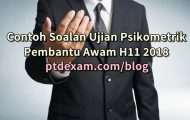 Contoh Soalan Ujian Psikometrik Pembantu Awam H11 2018