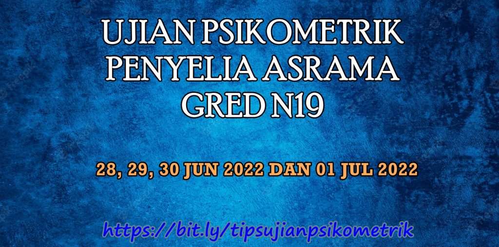 Ujian Psikometrik Penyelia Asrama N19