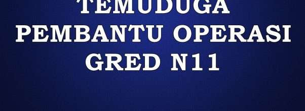 temuduga pembantu operasi n11