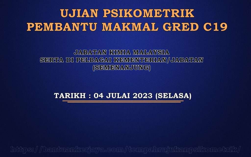 Ujian Psikometrik Pembantu Makmal Gred C19 di Jabatan Kimia Malaysia 2023