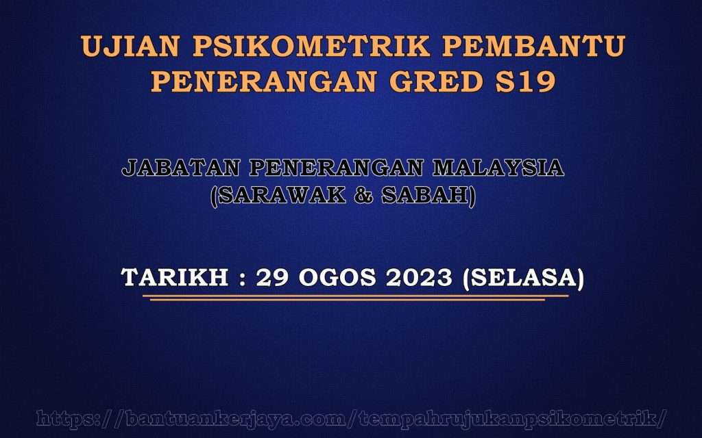 Ujian Psikometrik Pembantu Penerangan Gred S19 Sarawak Sabah 2023