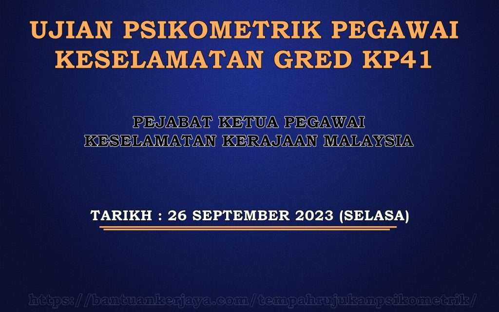 Ujian Psikometrik Pegawai Keselamatan Gred KP41 CGSO 2023