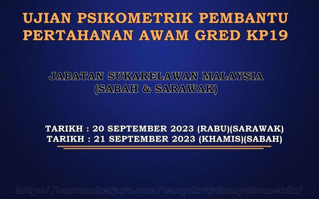 Ujian Psikometrik Pembantu Pertahanan Awam KP19 2023 Sabah Sarawak