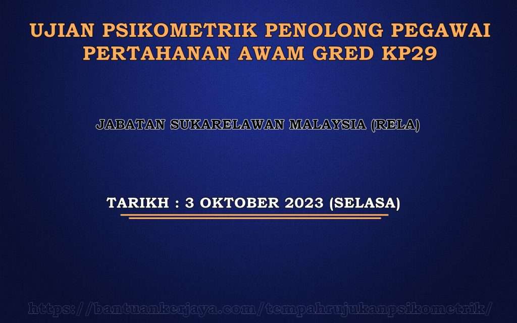 Ujian Psikometrik Penolong Pegawai Pertahanan Awam Gred KP29 RELA 2023