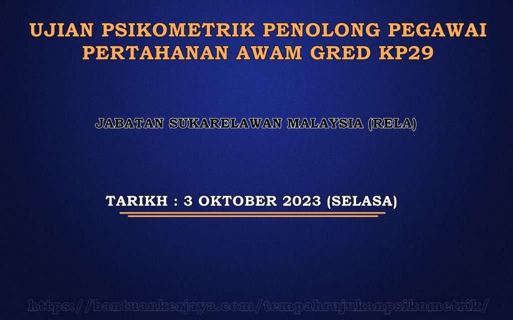 Ujian Psikometrik Penolong Pegawai Pertahanan Awam Gred KP29 RELA 2023