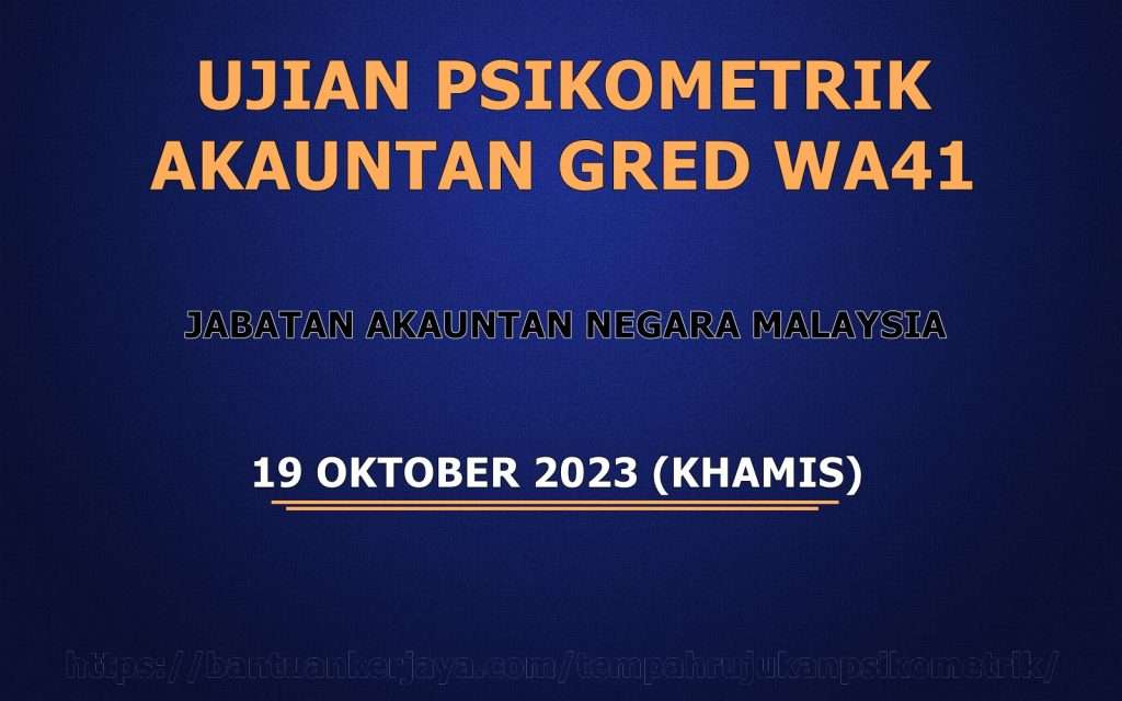 Ujian Psikometrik Akauntan Gred WA41 JANM 2023