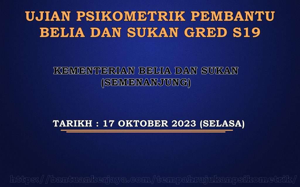 Ujian Psikometrik Pembantu Belia Dan Sukan Gred S19 KBS Semenanjung 2023