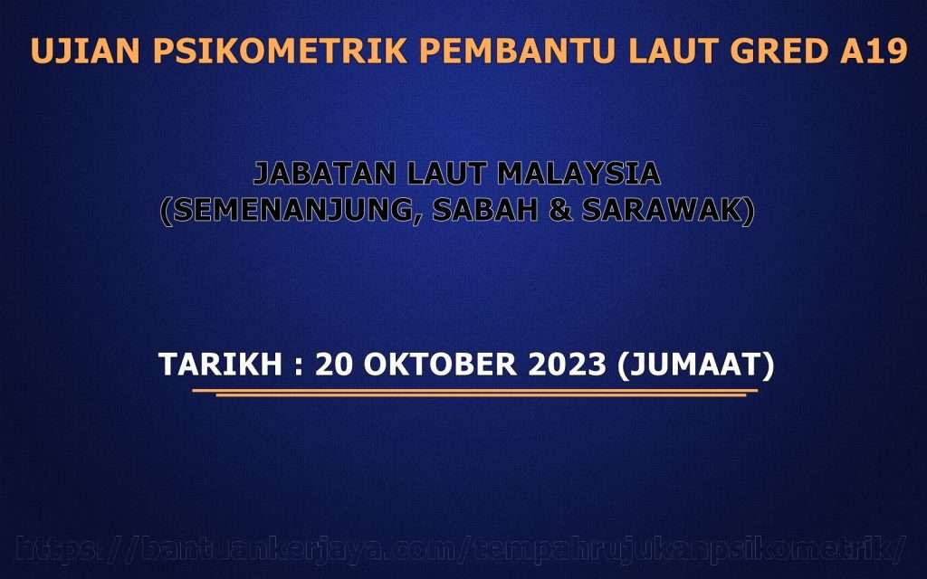 Ujian Psikometrik Pembantu Laut Gred A19 JLM 2023