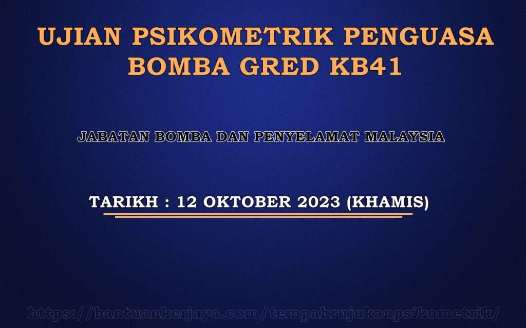 Ujian Psikometrik Penguasa Bomba Gred KB41 JBPM 2023