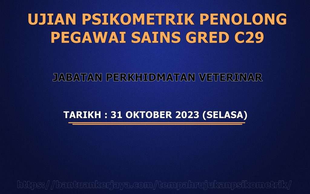 Ujian Psikometrik Penolong Pegawai Sains Gred C29 DVS 2023