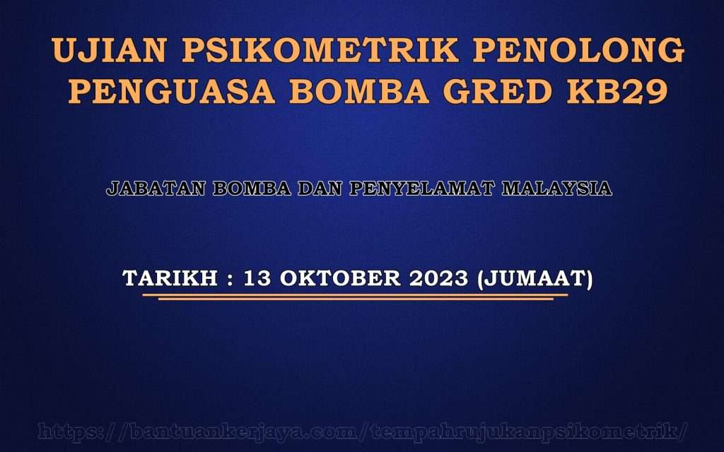 Ujian Psikometrik Penolong Penguasa Bomba Gred KB29 JBPM 2023