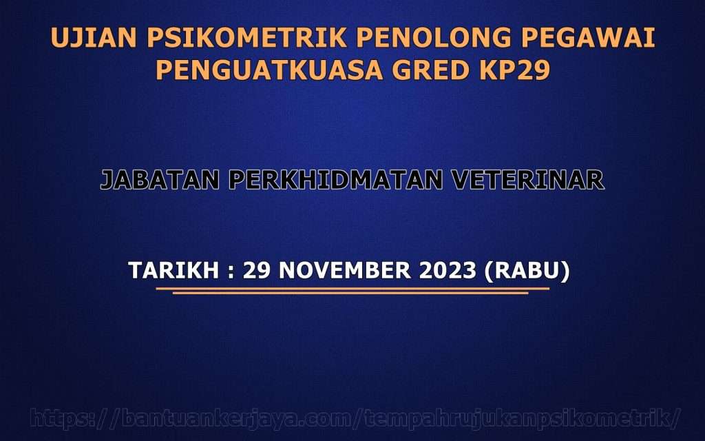 Psikometrik Penolong Pegawai Penguat Kuasa Gred KP29 DVS 2023