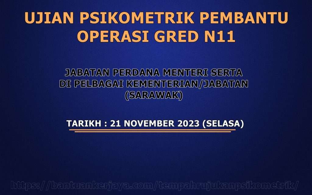 Ujian Psikomerik Pembantu Operasi Gred N11 JPM 2023 Sarawak