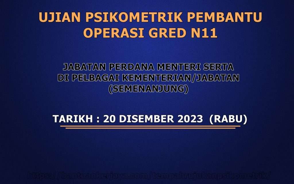 Ujian Psikometrik Pembantu Operasi Gred N11 JPM 2023