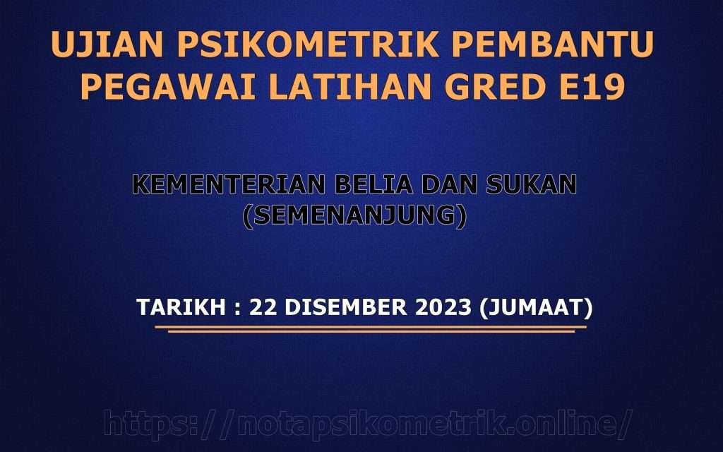 Ujian Psikometrik Pembantu Pegawai Latihan Gred E19 KBS 2023