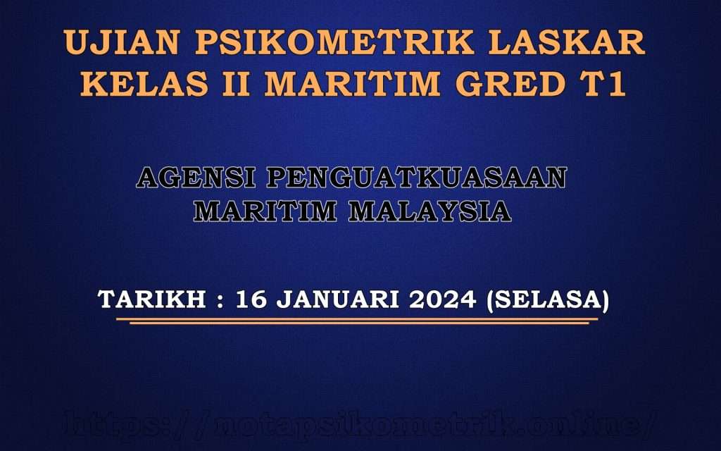 Ujian Psikometrik Laskar Kelas II Maritim Gred T1 APMM 2024