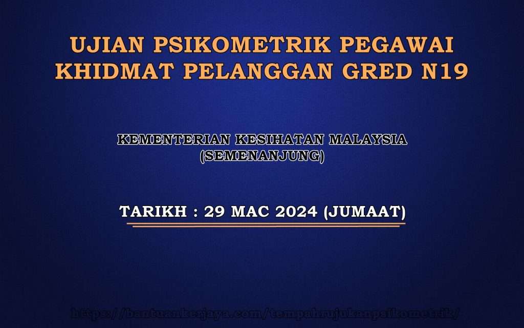 Ujian Psikometrik Pegawai Khidmat Pelanggan Gred N19 KKM 2024