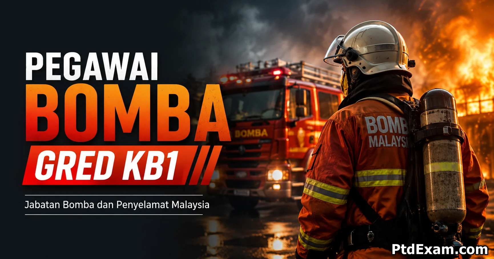 PEGAWAI BOMBA GRED KB1 Jabatan Bomba dan Penyelamat Malaysia 2026